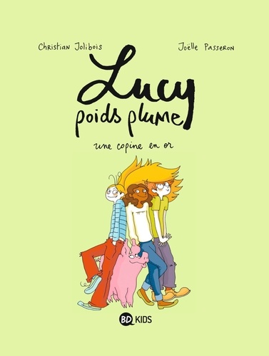 Lucy poids plume Tome 2 Une copine en or