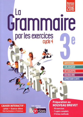 Joëlle Paul - La grammaire par les exercices 3e cycle 4.