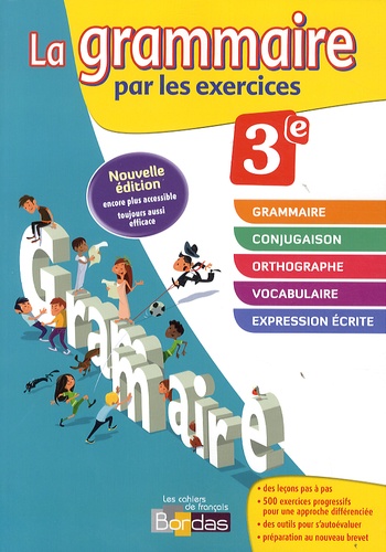 Joëlle Paul - La grammaire par les exercices 3e - Cahier d'exercices.