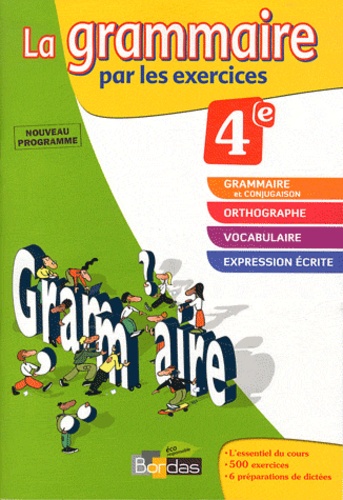 Joëlle Paul - La grammaire par les exercices 4e - Cahier d'exercices.