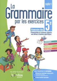 Joëlle Paul - La grammaire par les exercices 5e itinéraire bis - Cahier d'exercices.