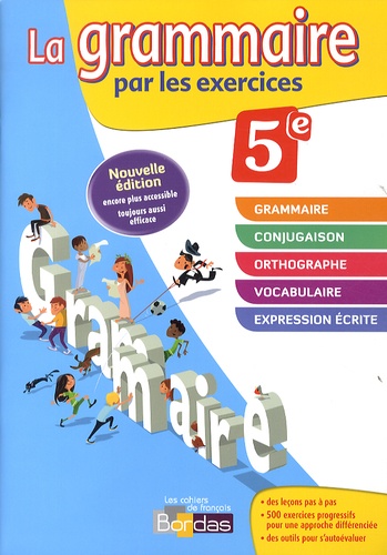 Joëlle Paul et Isabelle-Marie Franchet - La grammaire par les exercices 5e - Cahier d'exercices.