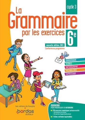 La grammaire par les exercices 6e Cycle 3. Cahier d'exercices  Edition 2021