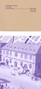 Le Musée historique de la Ville de Strasbourg