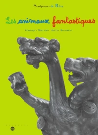 Les Animaux Fantastiques. Sculptures De Reve