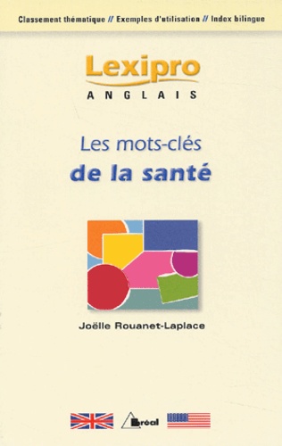 Joëlle Rouanet-Laplace - Les mots clés de la santé.
