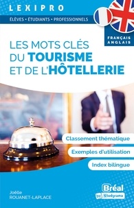Joëlle Rouanet-Laplace - Les mots clés du tourisme et de l'hôtellerie.