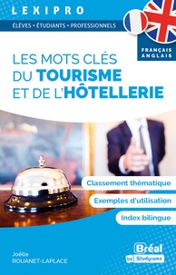Joëlle Rouanet-Laplace - Les mots clés du tourisme et de l’hôtellerie.