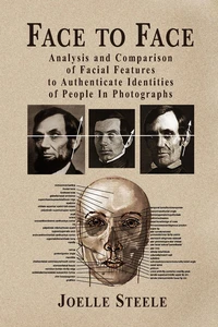 Face to Face: Analysis and Comparison of Facial Features to Authenticate Identities of People in Photographs