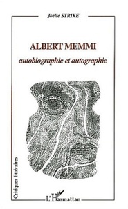 Joëlle Strike - Albert Memmi - Autobiographie et autographie.