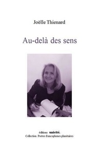 Joëlle Thiénard - Au-delà des sens.