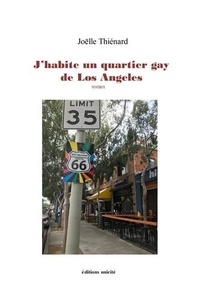 Joëlle Thiénard - J'habite un quartier gay de Los Angeles.