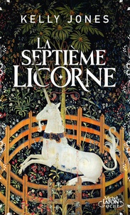 Joëlle Touati - La septième licorne.