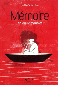 Joëlle Van Hee - Mémoire en eaux troubles.