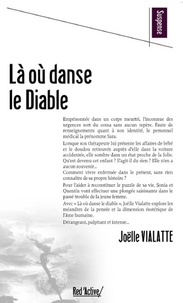 Joëlle Vialatte - La ou danse le diable - Grand format.