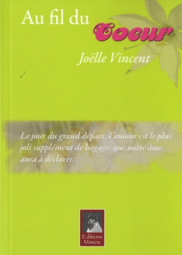 Joëlle Vincent - Au fil du coeur.