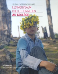 Les nouveaux collectionneurs au collège
