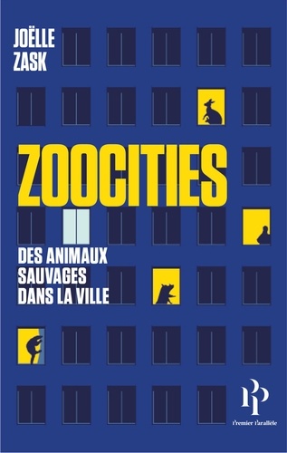 Zoocities. Des animaux sauvages dans la ville