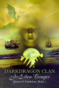  JoEllen Conger - Darkdragon Clan - The Queen of Candelor Series, #7.