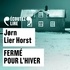 Jørn Lier Horst - Une enquête de William Wisting  : Fermé pour l'hiver.