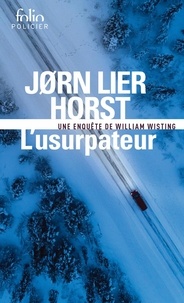 Jørn Lier Horst - Une enquête de William Wisting  : L'usurpateur.