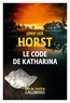 Jørn Lier Horst - Une enquête de William Wisting  : Le code de Katharina.
