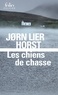 Jørn Lier Horst - Une enquête de William Wisting  : Les chiens de chasse.