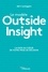 Le modèle Outside Insight. La data au coeur de votre prise de décision