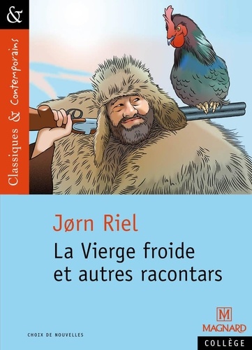 Jørn Riel - Les racontars arctiques  : La Vierge froide et autres racontars.