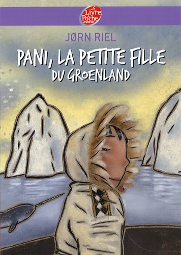 Jørn Riel - Pani, la petite fille du Groenland.