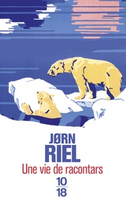 Jørn Riel - Une vie de racontars  : .