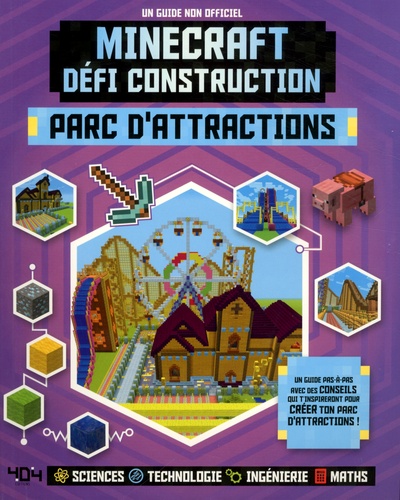 Minecraft défi construction : Parc d'attractions. Un guide non-officiel