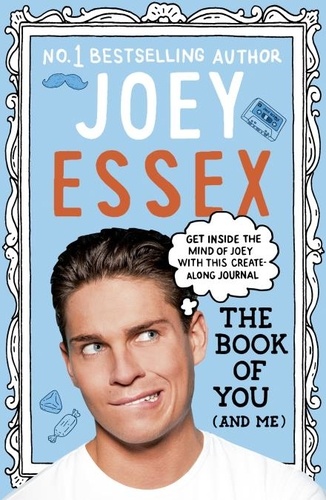 The Book of You (and Me). THE INTERACTIVE JOURNAL FROM LOVE ISLAND'S FIRST CELEBRITY BOMBSHELL