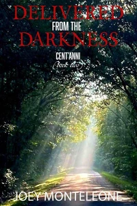 Delivered from the Darkness