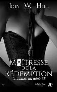 Maitresse de la Rédemption - La nature du désir #5