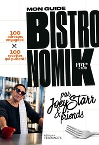  JoeyStarr - Mon Guide Bistronomik.