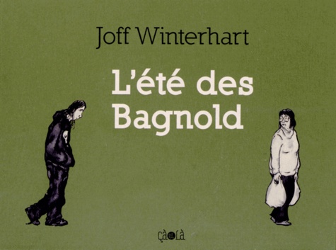 Joff Winterhart - L'été des Bagnold.