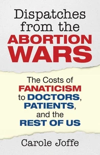 Dispatches from the Abortion Wars
