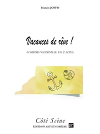 Vacances de rêve !