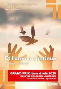 Et l'amour continue - Coup de coeur des lectrices  Prix Femme Actuelle 2020