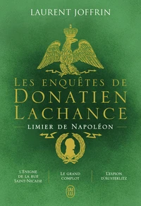 L'énigme de la rue Saint-Nicaise ; Le grand complot ; L'espion d'Austerlitz