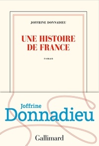 Livre audio  tlcharger illimit Une histoire de France par Joffrine Donnadieu