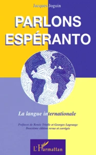 Parlons Esperanto. La Langue Internationale