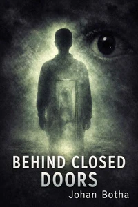 Behind Closed Doors