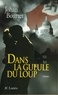 Johan Bourret - Dans la gueule du loup.