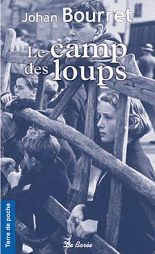 Johan Bourret - Le Camp des loups.