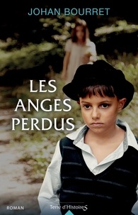 Johan Bourret - Les anges perdus.