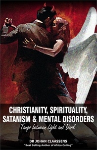  Johan Claassens - Christianity, Spirituality, Satanism and Mental Disorders.