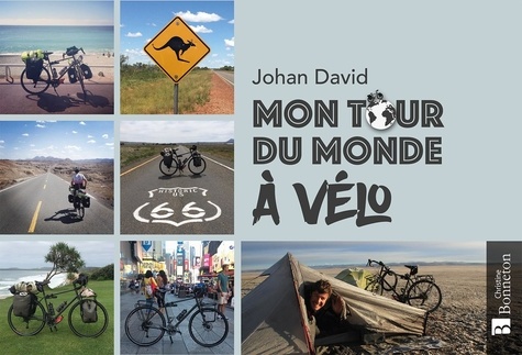 Johan David - Mon tour du monde à velo.