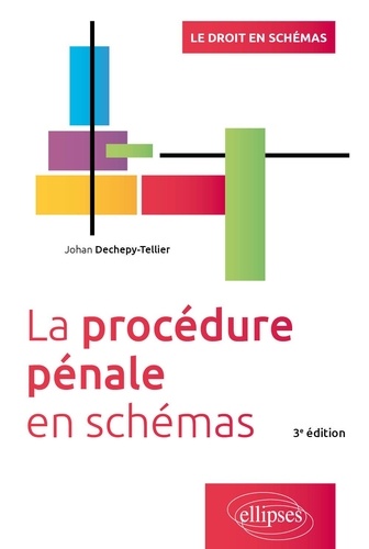 La procédure pénale en schémas 3e édition